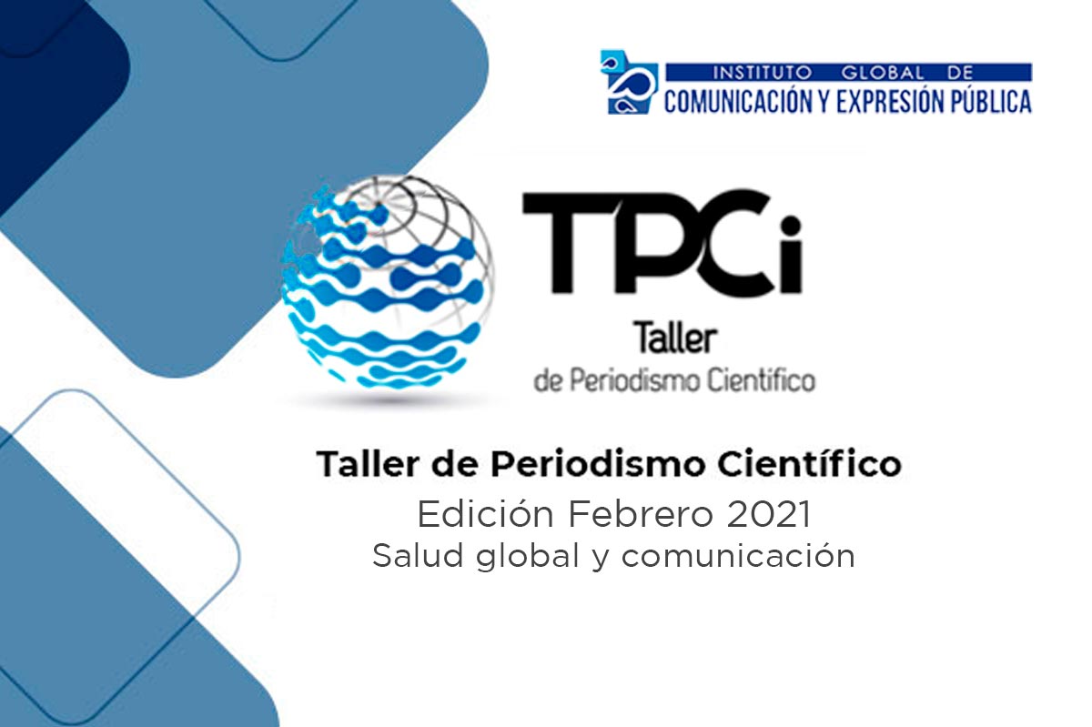TPCI Edici&oacute;n UNAM 2021 Salud global y comunicaci&oacute;n