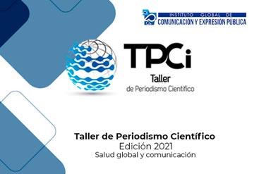 TPCI Edici&oacute;n UNAM 2021 Salud global y comunicaci&oacute;n